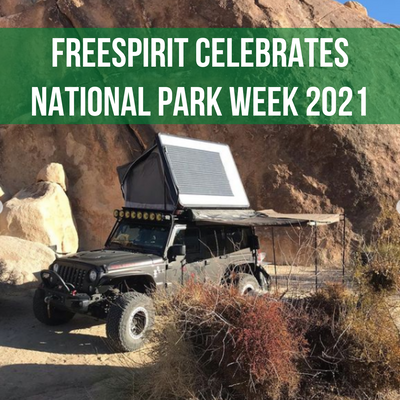 Freespirit Celebrates National Park Week 2021!